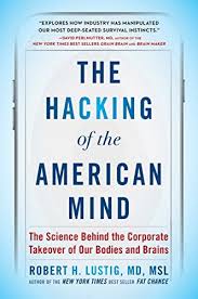 The Hacking Of The American Mind The Science Behind The Corporate Takeover Of Our Bodies And Brains Mind Scienc Amazon Bucher Fachliteratur Deutsche Bucher