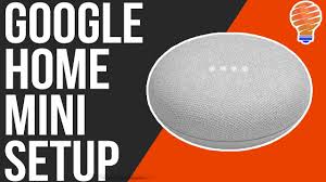 How To Setup The Google Home Mini Youtube