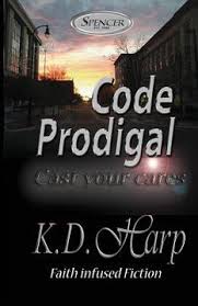 Libro Code Prodigal: Cast Your Cares (en Inglés) De Kubel, Doug ; Harp, K.  D.