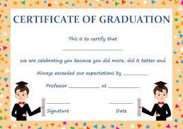If you liked the previous template but are still unsure if it is the right one for you, check out the preschool graduation template above which has a similar theme to the last one. Graduation Certificate Templates For Kid Graduation Certificate Template Certificate Templates Kids Graduation