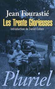 Dans cette cité ouvrière au coeur du limousin, olivier couqueberg, directeur de la mégisserie, a choisi ces photos qui montrent que cet âge d'or avait aussi ses douleurs. Les Trente Glorieuses Ou La Revolution Invisible De 1946 A 1975 Par Jean Fourastie Daniel Cohen Leslibraires Ca