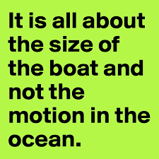 It should be used to help the user understand what your application is doing. It Is All About The Size Of The Boat And Not The Motion In The Ocean Post By Shoegreat On Boldomatic