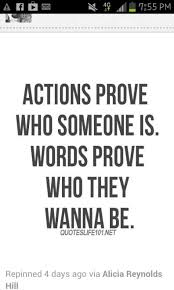 Words Versus Actions Words Quotes Inspirational Quotes Motivation Words