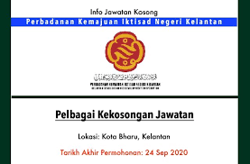 Seluas 631 hektar tanah dimajukan oleh perbadanan kemajuan iktisad negeri kelantan (pkink) untuk kegiatan perindustrian. Info Jawatan Kerajaan Perbadanan Kemajuan Iktisad Negeri Kelantan Jawatan Kosong Terkini