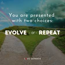Famous craig charles quote about die. You Are Presented With Two Choices Evolve Or Repeat