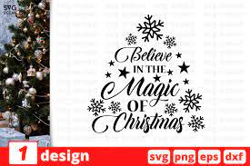 From whimsical to inspirational, you find the perfect card for everyone! Believe In The Magic Of Christmas Christmas Quote By Svgocean Thehungryjpeg Com