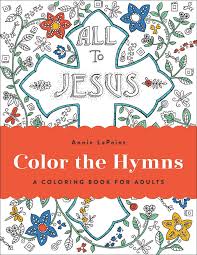 Hymns were a vital part of my faith formation and continue to be a source of strength and encouragement. Amazon Com Color The Hymns A Coloring Book For Adults 9780736970679 Lapoint Annie Books