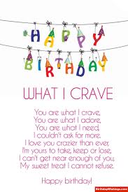 You Are What I Crave You Are What I Adore You Are What I Need I Couldn T Ask For More I Love Birthday Quotes For Her Happy Birthday Love Birthday Poems