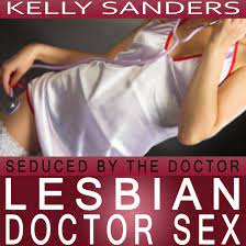 Lesbian seduces doctor