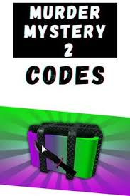 Check now roblox murder mystery 2 codes for 2021. Murder Mystery 2