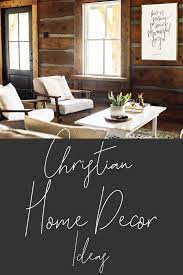 Inspirational Christian Home Decor Home Decor Cabin Living Room Home