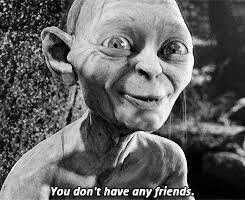 Just like how addiction can overtake your entire life and turn you into what you would. Smeagol Gif