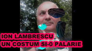 Sa nu stranga avere multa. Ion Lambrescu Un Costum Si O Palarie Youtube