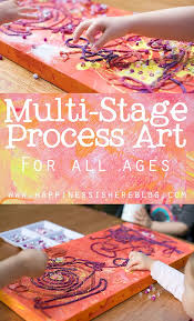 Multi Stage Process Art Happiness Is Here Process Art Preschool Process Art Art Classroom