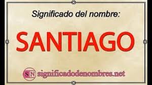 La Mejor Respuesta Que Significa El Nombre De Santiago En La Biblia