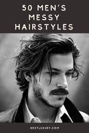 50 Men S Messy Hairstyles Masculine Haircut Inspiration Mens Messy Hairstyles Medium Length Hair Styles Messy Hairstyles