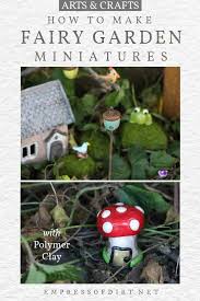 Miniature dolls, toys, and fairies. Make Fairy Garden Miniatures With Polymer Clay Empress Of Dirt