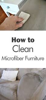 How To Clean Microfiber Furniture How To Clean Stained Furniture How To Clean Your Stai Microfiber Furniture How To Clean Furniture Cleaning Microfiber Couch