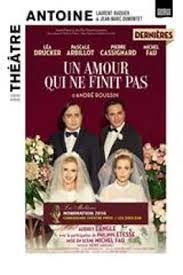 Maybe you would like to learn more about one of these? Un Amour Qui Ne Finit Pas Andre Roussin Mise En Scene Michel Fau Theatre Contemporain Net