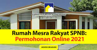Permohonan rumah ppr online borang program perumahan rakyat setiap negeri. Rumah Mesra Rakyat Spnb Permohonan Online Kini Dibuka Semula 2021