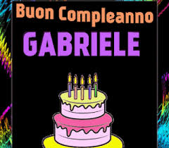 Buon Compleanno Gabriele Gif Auguri Di Compleanno Auguri Di Compleanno Divertenti Buon Compleanno