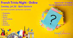 If you manage to pass, you can claim your rightful place as a trivia god! French Trivia Night Online Facc Washington D C Chapter