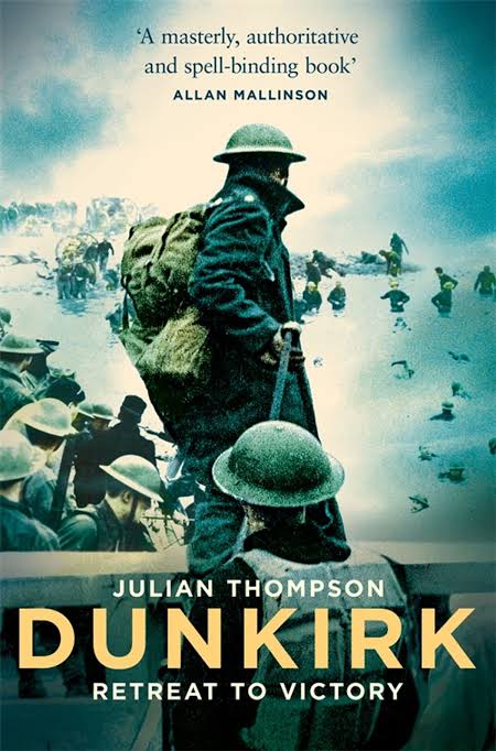 Dunkirk by Julian Thompson - Pan Macmillan