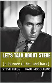 Let's Talk about Steve: (a journey to hell and back) See more
