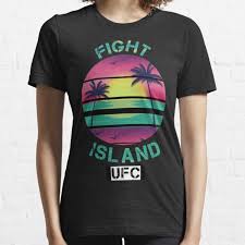 Where is ufc fight island, what's the fight island schedule, what fights are on fight island, and more. Ufc Fight Island T Shirts Redbubble
