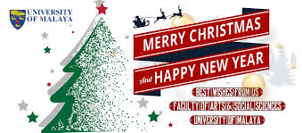 4.a high ratio of international students and professors; Universiti Malaya On Twitter Faculty Of Arts And Social Sciences Wishes All Um Staff Merry Christmas And Happy New Year 2019