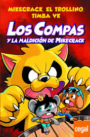 Vegetta777 pdfscargar libros gratis libros gratis en ~ vegetta777 pdf descargar libros gratis un repositorio muypleto la biblioteca digitall uruguay con es uno los libros ccc revisados aqu. Los Compas Y La Maldicion De Mikecrack De Mikecrack El Trollino Y Timba Vk 978 84 270 4749 5