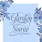 SOLD OUT: Garden Soirée
