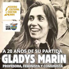 Hoy 6 de marzo, se cumplen 20 años de la partida de nuestra compañera  Gladys Marín, ejemplo de lucha y dignidad para nuestra gente. Su legado  atraviesa la historia del Centro Cultural