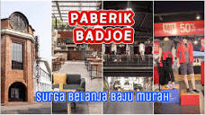 WISATA BELANJA | PABERIK BADJOE | Factory Outlet - Surga baju ...