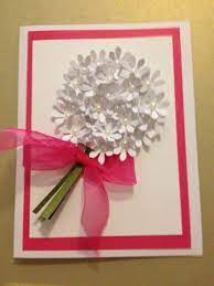 Make a handmade card before your blooms have dried completely. Made For A Bridal Shower Birthday Cards Diy Cards Handmade Flower Cards