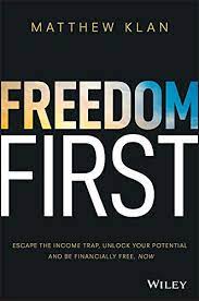 How to unlock your ability to thrive in changing times (keys to freedom series): Amazon Com Freedom First Escape The Income Trap Unlock Your Potential And Be Financially Free Now Ebook Klan Matthew Kindle Store