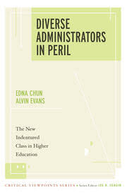Diverse Administrators in Peril: The New Indentured Class in Higher Ed