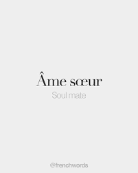 Ame Sœur Soulmate French Words Words