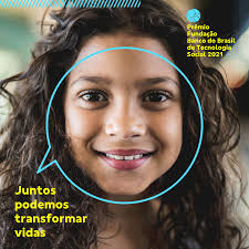 Inscricoes Abertas Para O Premio Fundacao Banco Do Brasil De Tecnologia Social 2021 Gife