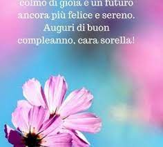 Devi Fare Degli Auguri Di Buon Compleanno A Tua Sorella Ma Non Sai Come Far Auguri Di Buon Compleanno Sorella Auguri Di Buon Compleanno Buon Compleanno Sorella