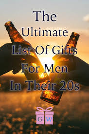 She writes about the latest and greatest products for the spruce. The Ultimate List Of Gifts For Men In Their 20s Gifts For Young Men Mens Birthday Gifts Birthday Gift For Him
