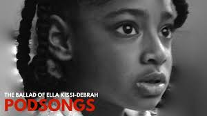 The Ballad of Ella Kissi-Debrah