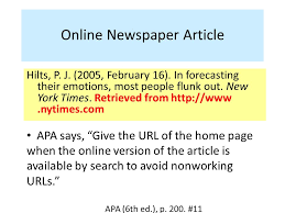It is a system that specifies how your paper should be set up and how any sources you use within online newspaper article: Formatting Newspaper Articles Apa 6th Ed Duration 45 Sec Ppt Download