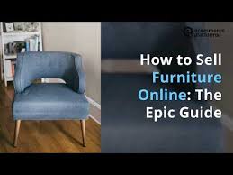 Simply create a storefront and start listing when you're ready to sell used furniture via the bazaar. How To Sell Furniture Online The Epic Guide Ecommerce Platforms