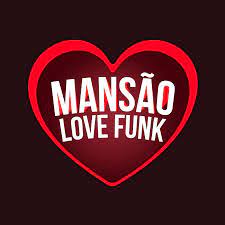 Mansão love funk