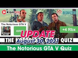 Many were content with the life they lived and items they had, while others were attempting to construct boats to. The Notorious Gta V Quiz Answers 100 Earn 20 Rbx Bequizzed Youtube