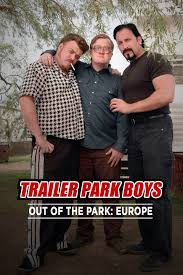 Troy film 2004 streaming ita film senza limiti altadefinizione,streaming ita altadefinizione altadefinizione,troy è disponibile nel canale telegram: Trailer Park Boys Out Of The Park Europe Web Series Streaming Online Watch On Netflix