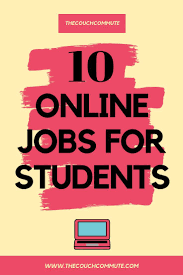 These Work From Home Jobs Can Be Done Part Time Which Makes Them Great For Students Work Online And Make S Online Jobs For Students Online Jobs Student Jobs