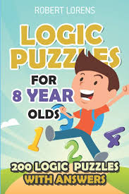 Maybe you would like to learn more about one of these? Logic Puzzles For 8 Year Olds Renban Puzzles 200 Logic Puzzles With Answers Logic Puzzles For Kids Lorens Robert 9781980674207 Amazon Com Books