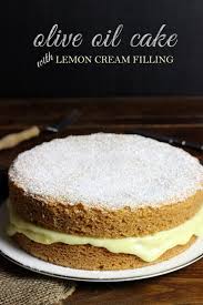 Olive Oil Cake With Lemon Cream Filling Recipe Olive Oil Cake Cake Baking